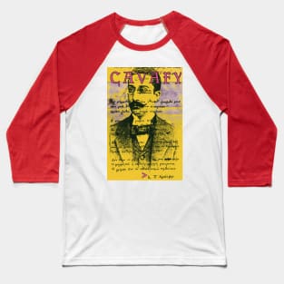 Constantine Cavafy I Baseball T-Shirt